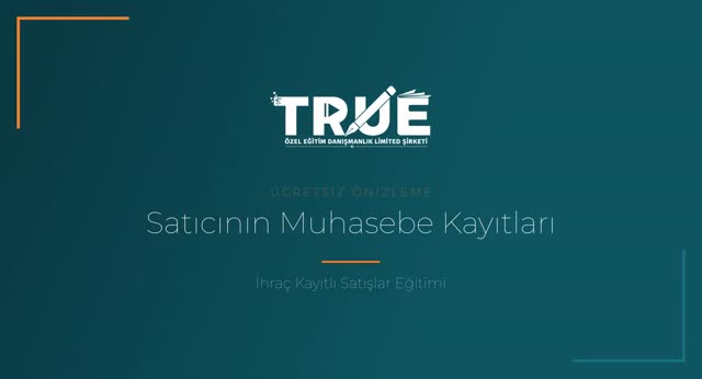 İhraç Kayıtlı Satışlar Eğitimi — İhraç Kayıtlı Satış Yapanların Muhasebe Kayıtları örnek ders videosu