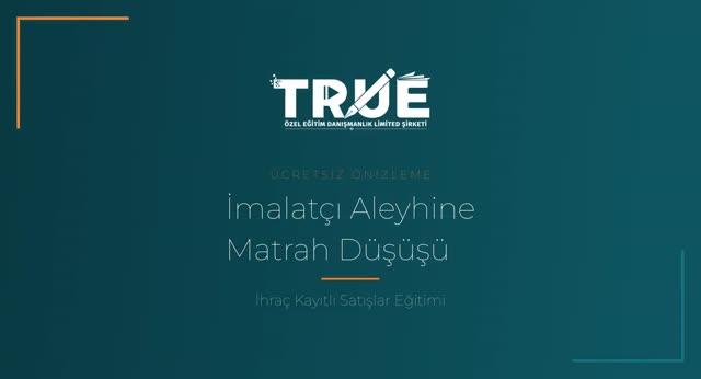 İhraç Kayıtlı Satışlar Eğitimi — İmalatçı Aleyhine Matrahta Meydana Gelen Değişiklik örnek ders videosu