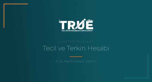 İhraç Kayıtlı Satışlar Eğitimi — Tecil Edilecek Verginin Hesabı ve Terkini örnek ders videosu