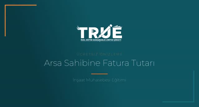 İnşaat Muhasebesi Eğitimi — Arsa Sahibi Fatura Tutarının Hesaplanması örnek ders videosu