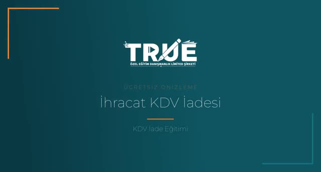 KDV İade Eğitimi — İhracat KDV İadesi örnek ders videosu