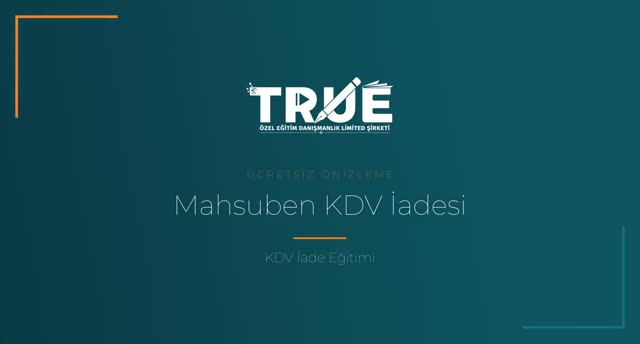 KDV İade Eğitimi — Mahsuben KDV İadesi örnek ders videosu