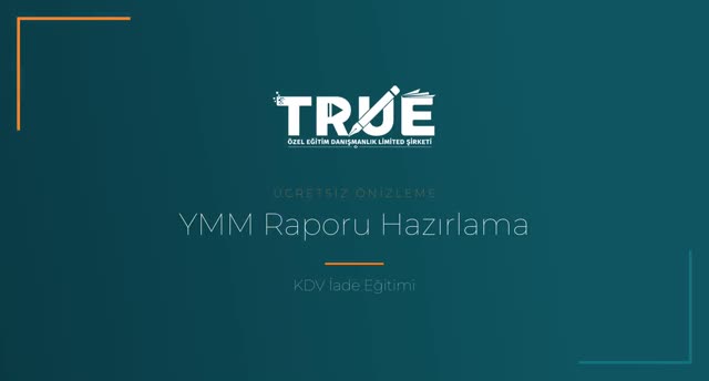 KDV İade Eğitimi — YMM Raporu Hazırlanması örnek ders videosu