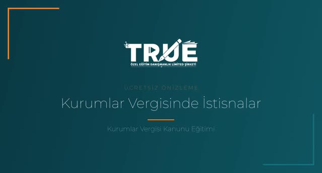 Kurumlar Vergisi Kanunu Eğitimi — Kurumlar Vergisinde İstisnalar örnek ders videosu