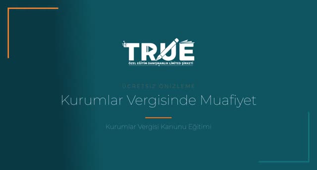 Kurumlar Vergisi Kanunu Eğitimi — Kurumlar Vergisinde Muafiyet örnek ders videosu
