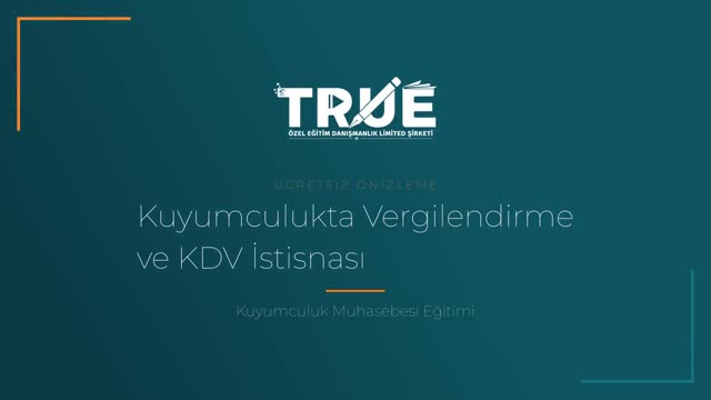 Kuyumculuk Muhasebesi Eğitimi — Kuyumculuk Sektöründe Vergilendirme örnek ders videosu