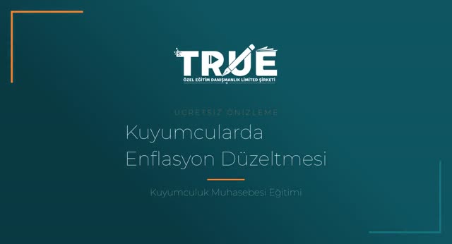 Kuyumculuk Muhasebesi Eğitimi — Kuyumculukta Enflasyon Düzeltmesi örnek ders videosu