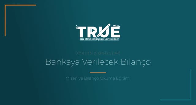 Mizan ve Bilanço Okuma Eğitimi — Bankalara Verilecek Mizan ve Bilançolarda Dikkat Edilmesi Gereken Konular örnek ders videosu