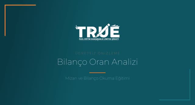Mizan ve Bilanço Okuma Eğitimi — Bilanço Üzerinde Oran Analizi Nasıl Yapılır? örnek ders videosu