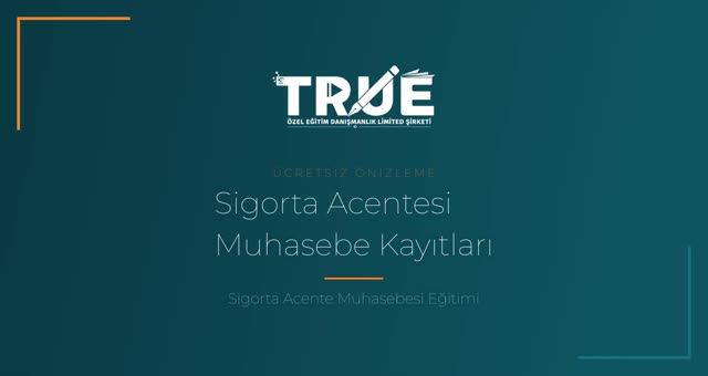 Sigorta Acente Muhasebesi Eğitimi — Muhasebe Kayıtları örnek ders videosu
