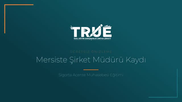 Sigorta Acente Muhasebesi Eğitimi — Sigorta Acentesi Müdür Kaydı örnek ders videosu