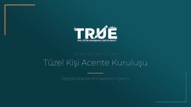 Sigorta Acente Muhasebesi Eğitimi — Tüzel Kişi Sigorta Acentesi Kuruluş İşlemleri örnek ders videosu