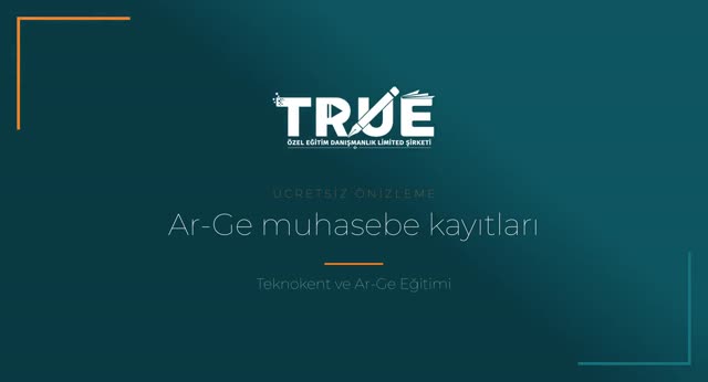 Teknokent ve Ar-Ge Eğitimi — Muhasebe Kayıtları örnek ders videosu