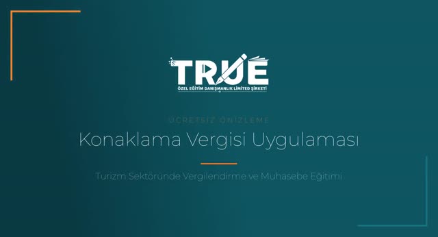 Turizm Sektöründe Vergilendirme ve Muhasebe Eğitimi — KDV ve Konaklama Vergisi Uygulamaları örnek ders videosu