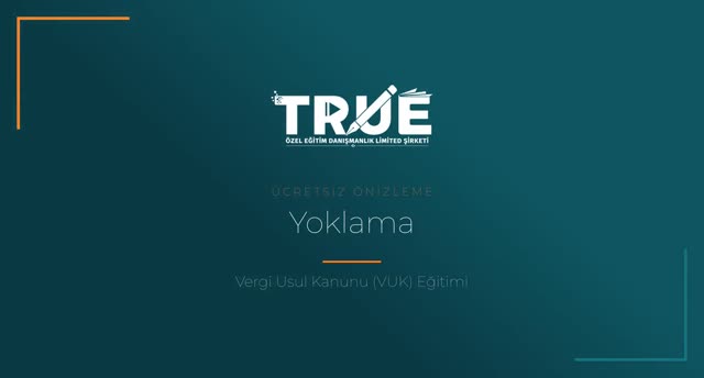Vergi Usul Kanunu (VUK) Eğitimi — Yoklama örnek ders videosu