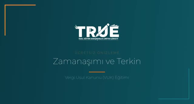 Vergi Usul Kanunu (VUK) Eğitimi — Zamanaşımı örnek ders videosu