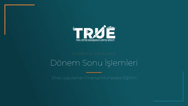 Zirve Uygulamalı Finansal Muhasebe Eğitimi — Dönem Sonu İşlemleri örnek ders videosu