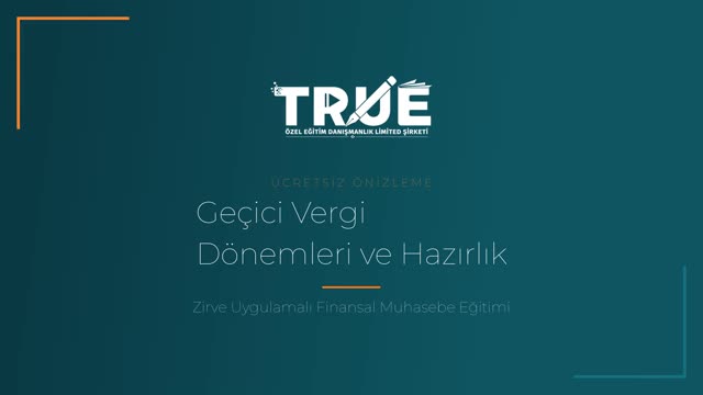 Zirve Uygulamalı Finansal Muhasebe Eğitimi — Geçici Vergi Hazırlıkları örnek ders videosu
