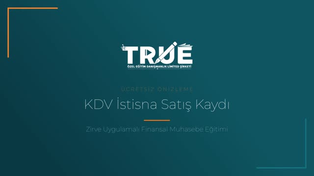 Zirve Uygulamalı Finansal Muhasebe Eğitimi — İstisna Fatura Kayıtları örnek ders videosu